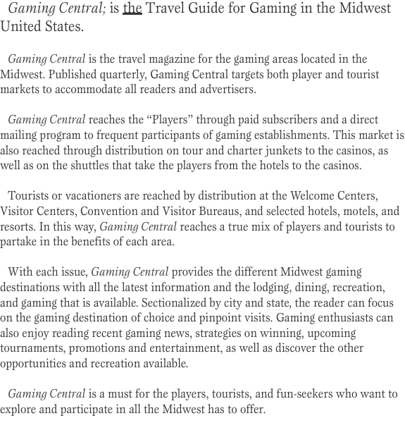 Gaming Central; is the Travel Guide for Gaming in the Midwest U